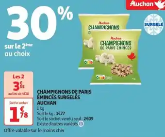 Auchan Supermarché AUCHAN Champignons de paris émincês surgelés offre