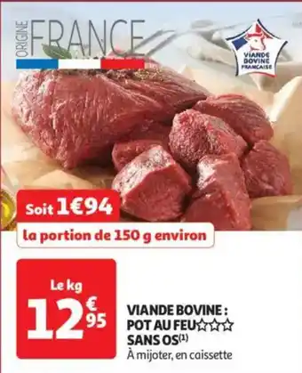 Auchan Supermarché Viande bovine : pot au feu sans os offre