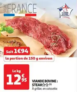 Auchan Supermarché VIANDE BOVINE : STEAK offre