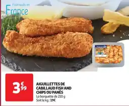 Auchan Supermarché Aiguillettes de cabillaud fish and chips ou panés offre