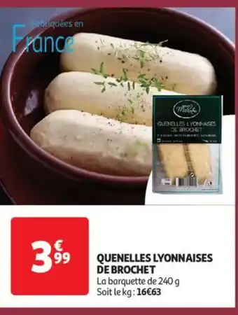 Auchan Supermarché Quenelles lyonnaises de brochet offre