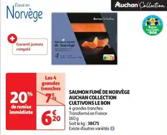 Auchan Supermarché AUCHAN COLLECTION Saumon fumé de norvège cultivons le bon offre