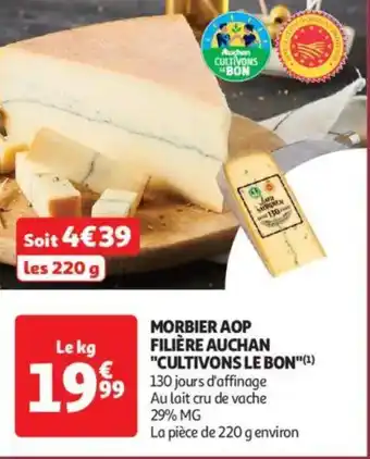 Auchan Supermarché Morbier aop filière auchan "cultivons le bon" offre