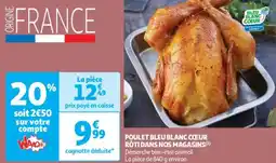 Auchan Supermarché Poulet bleu blanc cœur rôti dans nos magasins offre