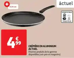 Auchan Supermarché ACTUEL Crêpière en aluminium offre