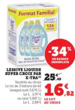 Hyper U SUPER CROIX X-TRA Lessive liquide offre