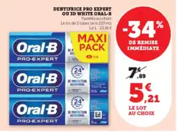 Hyper U ORAL-B Dentifrice pro expert ou 3d white offre