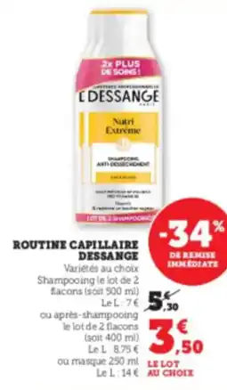 Hyper U DESSANGE Routine capillaire offre