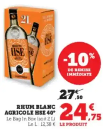 Hyper U AGRICOLE HSE Rhum blanc 40° offre