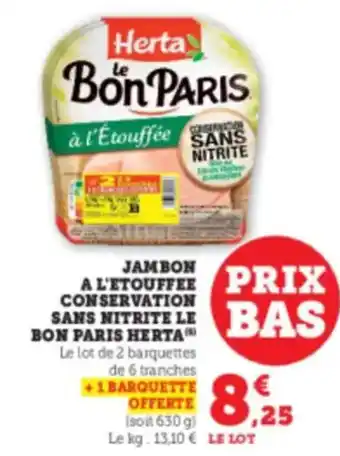 Hyper U HERTA Jambon a l'etouffle prix conservation sans nitrite le bon paris offre