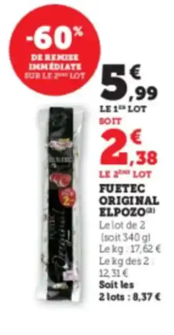 Hyper U ELPOZO Fuetec original offre