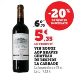 Hyper U Vin rouge aop graves chateau de respide la carrade offre