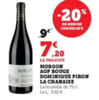 Hyper U Morgon aop rouge dominique piron la chanaise offre