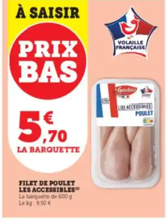 Hyper U Filet de poulet les accessibles offre