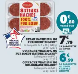 Hyper U BIGARD Steak hache 20% mg pur boeuf offre