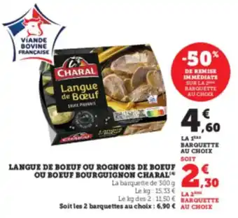 Hyper U CHARAL Langue de boeuf ou rognons de boeuf ou boeuf bourguignon offre