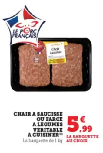 Hyper U Chair a saucisse ou farce a legumes veritable a cuisiner offre