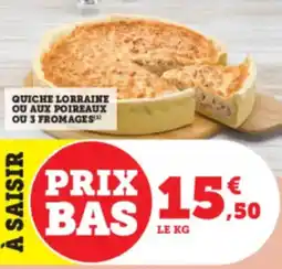 Hyper U Quiche lorraine ou aux poireaux ou 3 fromages offre