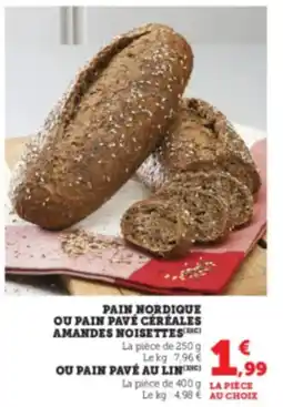 Hyper U Pain nordique ou pain pavé céréales amandes noisettes offre