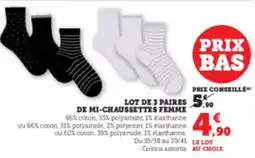 Hyper U Lot de 3 paires de mi-chaussettes femme offre