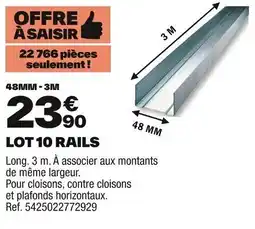 Brico Dépôt Lot 10 rails offre