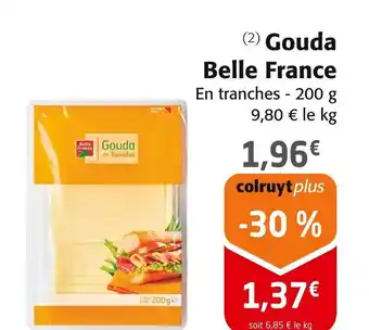 Colruyt BELLE FRANCE Gouda offre