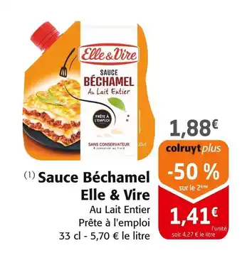 Colruyt ELLE & VIRE Sauce béchamel offre