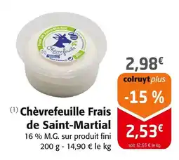 Colruyt Chèvrefeuille Frais de Saint-Martial offre