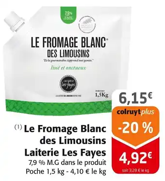 Colruyt Le Fromage Blanc des Limousins Laiterie Les Fayes offre