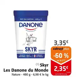 Colruyt DANONE Skyr Les du Monde offre