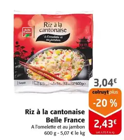 Colruyt BELLE FRANCE Riz à la cantonaise offre