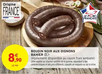 Intermarché Hyper BAHIER Boudin noir aux oignons offre