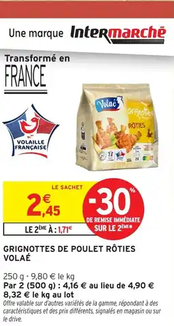 Intermarché Hyper VOLAÉ Grignottes de poulet rôties offre