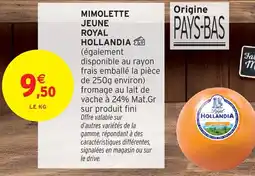 Intermarché Hyper HOLLANDIA Mimolette jeune royal offre