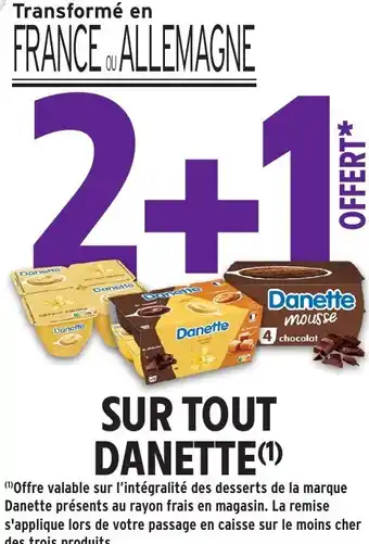 Intermarché Hyper DANETTE Sur tout offre