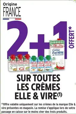 Intermarché Hyper ELLE & VIRE Sur toutes les crèmes offre