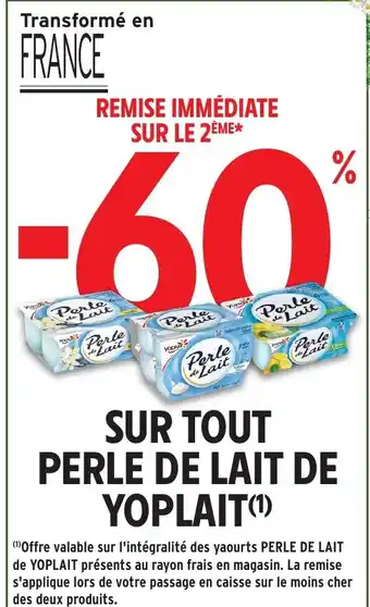 Intermarché Hyper PERLE DE LAIT DE YOPLAIT Sur tout offre