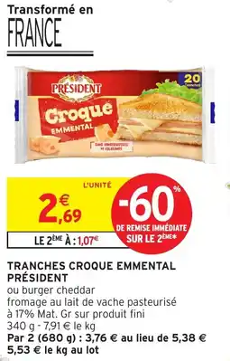 Intermarché Hyper PRÉSIDENT Tranches croque emmental offre