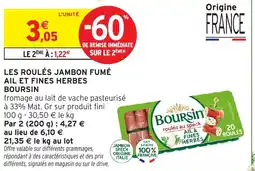 Intermarché Hyper BOURSIN Les roulés jambon fumé ail et fines herbes offre