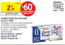 Intermarché Hyper ELLE & VIRE Carré frais 0% nature offre