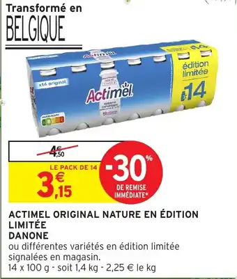 Intermarché Hyper DANONE Actimel original nature en édition limitée offre