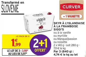 Intermarché Hyper SIGGI'S Skyr à l'islandaise à la framboise offre