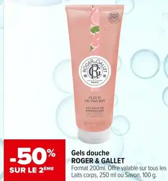 Carrefour maPara parapharmacie Gels douche roger & gallet offre