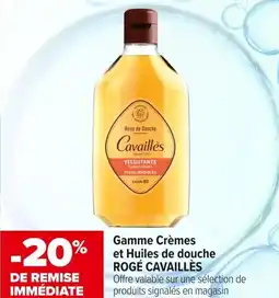 Carrefour maPara parapharmacie Gamme crèmes et huiles de douche rogé cavaillès offre