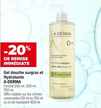 Carrefour maPara parapharmacie Gel douche surgras et Hydratante A-DERMA offre