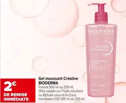 Carrefour maPara parapharmacie Gel gel moussant créaline bioderma offre