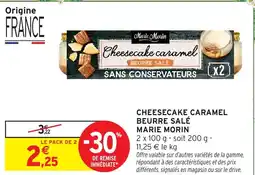 Intermarché Hyper MARIE MORIN Cheesecake caramel beurre salé offre