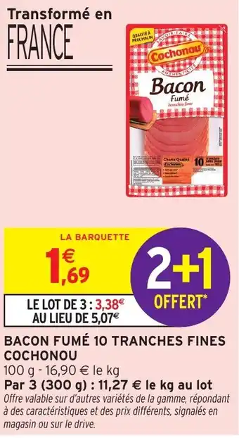 Intermarché Hyper COCHONOU Bacon fumé 10 tranches fines offre