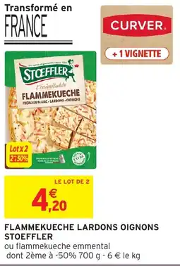 Intermarché Hyper STOEFFLER Flammekueche lardons oignons offre