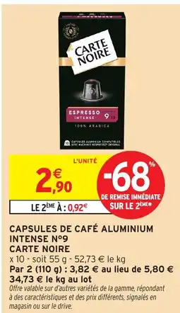 Intermarché Hyper CARTE NOIRE Capsules de café aluminium intense n°9 offre